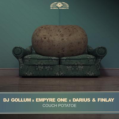 Couch Potatoe By DJ Gollum, Empyre One, Darius & Finlay's cover