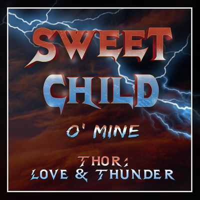 Sweet Child O' Mine (Inspired By The 'Thor: Love And Thunder' Trailer) (Epic Version) By Baltic House Orchestra's cover