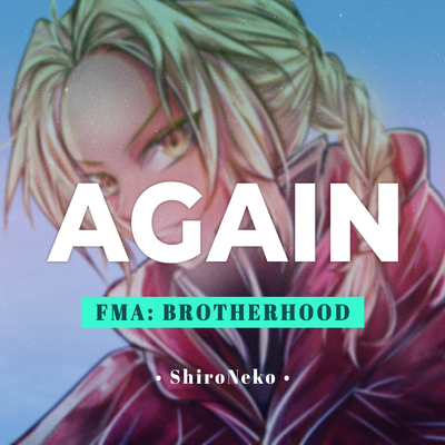 Again (From "Fullmetal Alchemist: Brotherhood")'s cover