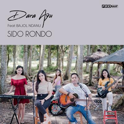 Sido Rondo By Bajol Ndanu, Dara Ayu's cover