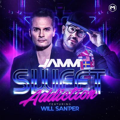 Sweet Addiction By JAMM’, Willian San'per's cover