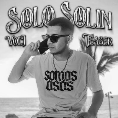 Solo Solin, Vol. 1 Teaser's cover