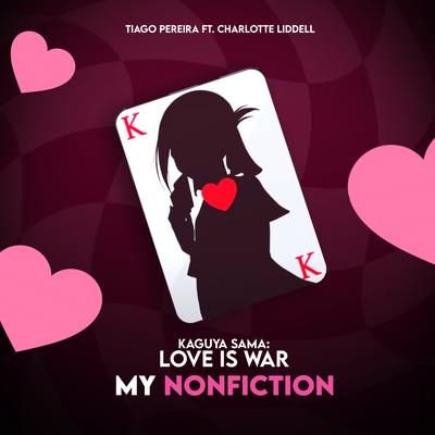 My Nonfiction (Kaguya Sama: Love Is War)'s cover