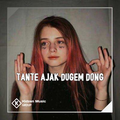 Tante Ajak Dugem Dong's cover