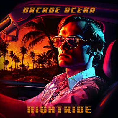 Nightride By Arcade Ocean's cover