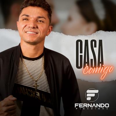 Casa Comigo By Fernando Pisadinha's cover