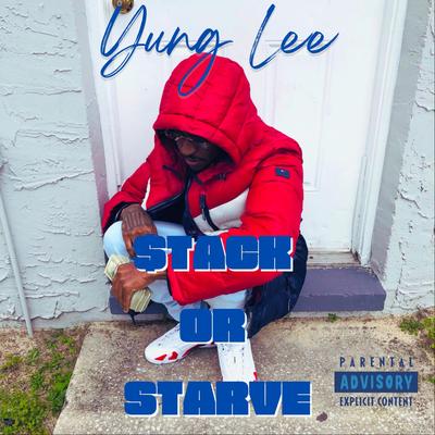 Stack or Starve By LeeTooSolid's cover