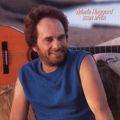 Kern River By Merle Haggard's cover