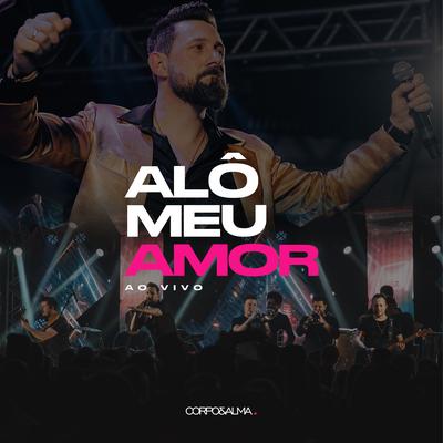 Alô Meu Amor (Ao Vivo)'s cover