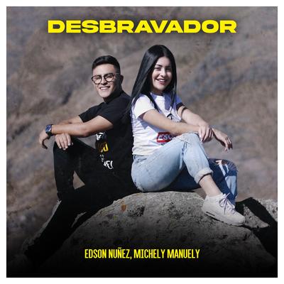 Desbravador By Edson Nuñez, Michely Manuely's cover