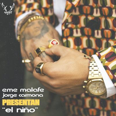 El Niño By Jorge Carmona, Eme MalaFe's cover