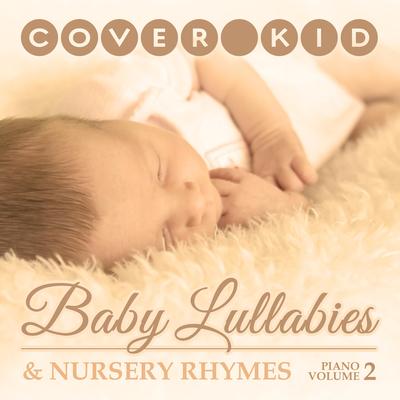 Baby Lullabies and Nursery Rhymes: Piano Volume 2's cover