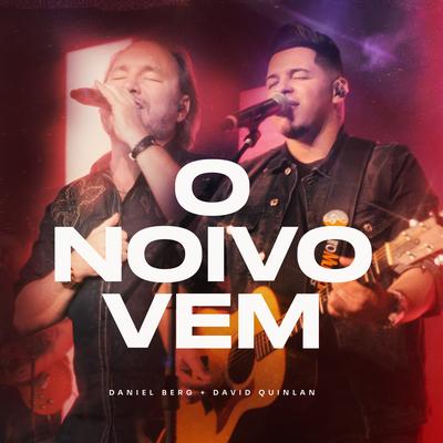 O Noivo Vem (Ao Vivo)'s cover