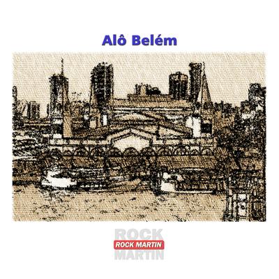 Alô Belém (Remasterizado)'s cover