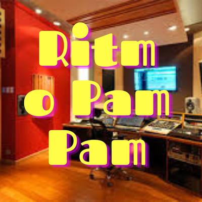 Ritmo Pam Pam By Dj Regaeton's cover