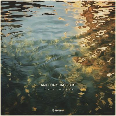 Calm Waves By Anthony Jacobus's cover