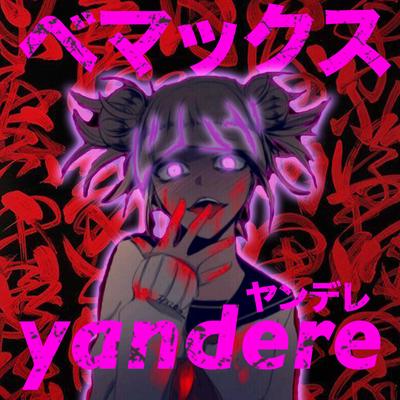 Yandere By Bemax's cover