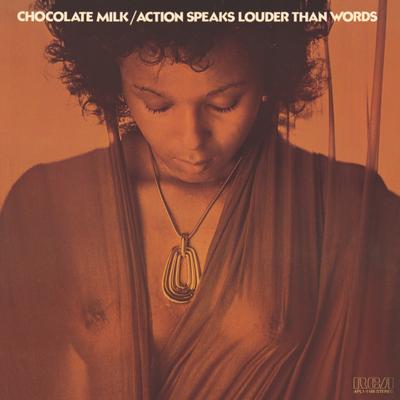 Action Speaks Louder Than Words By Chocolate Milk's cover