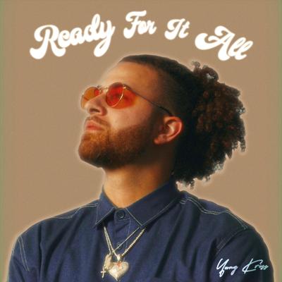 Ready For It All By Yung Kriss's cover