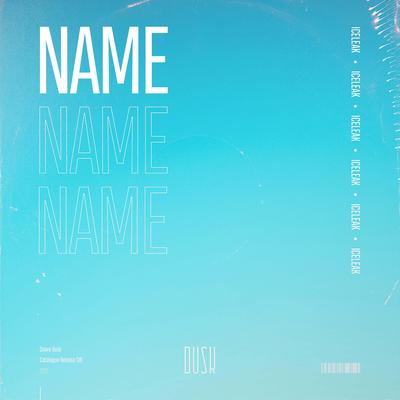 Name By Iceleak's cover