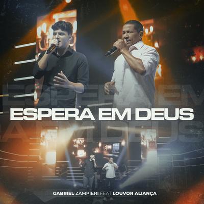 Espera em Deus By Gabriel Zampieri, Louvor Aliança's cover