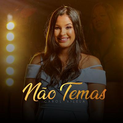 Não Temas (Playback) By Ana Carolina Vilela's cover