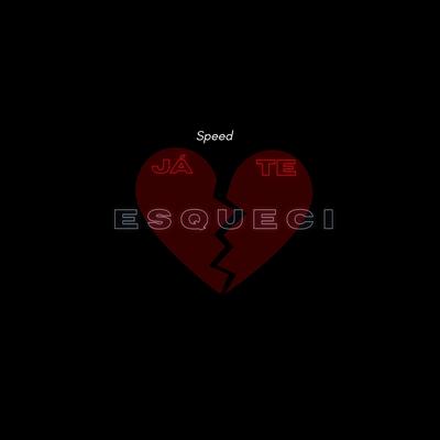 Já Te Esqueci (Speed)'s cover