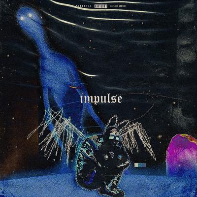 IMPULSE By LXVIATHXN's cover