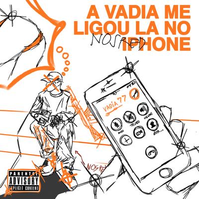 A Vadia Me Ligou Lá no Iphone By Nosred's cover