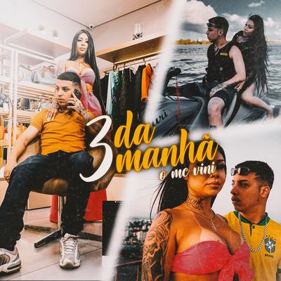 3 da Manhã By O mc vini, barthdeverdade's cover