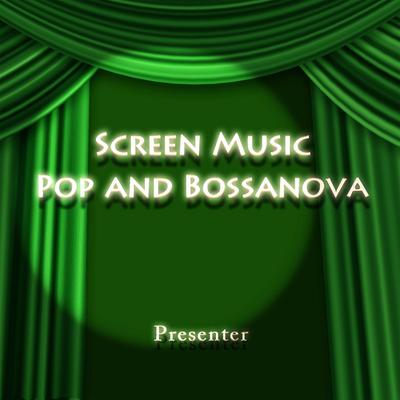 Screen Music, Pop Music and Bossa Nova's cover