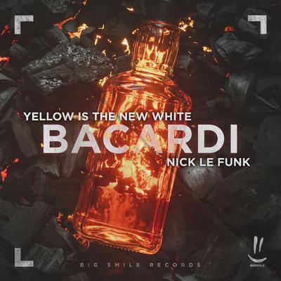 Bacardi By Yellow Is The New White, Nick Le Funk's cover