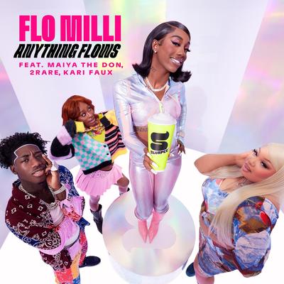 Anything Flows (feat. Maiya The Don, 2Rare & Kari Faux) By Flo Milli, Maiya The Don, 2Rare, Kari Faux's cover