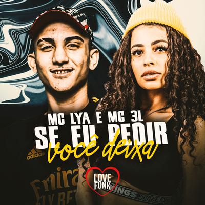 Se Eu Pedir Você Deixa By MC Lya, MC 3L's cover