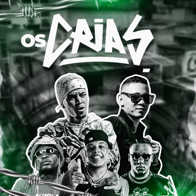 Os Crias By DJ SKYPE, Mc Th, Matheus Lacerda, Mc RD, MC BICHO SOLTO's cover