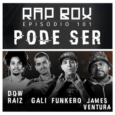 Pode Ser By Jamés Ventura, Dow Raiz, Gali, Funkero & James Ventura, Lucas Gali, Rap Box, Dow Raiz, GALI, Funkero's cover
