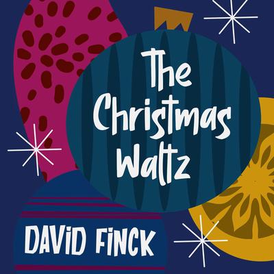 The Christmas Waltz By David Finck's cover