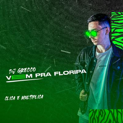 Vem pra Floripa By DJ Grecco's cover