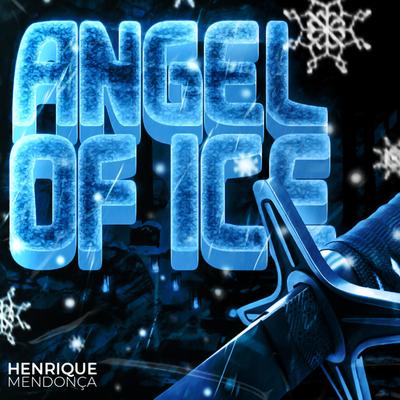 The Angel of Ice (Hitsugaya) By Henrique Mendonça's cover