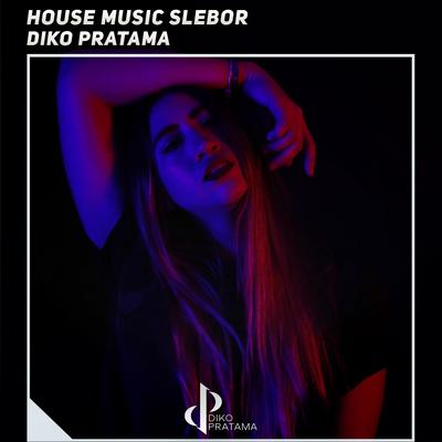 House Music Slebor's cover