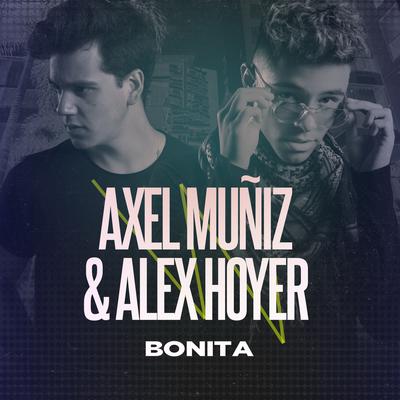 Bonita By Axel Muñiz, Alex Hoyer's cover