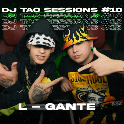 L-GANTE | DJ TAO Turreo Session #10 By DJ Tao, L-Gante's cover
