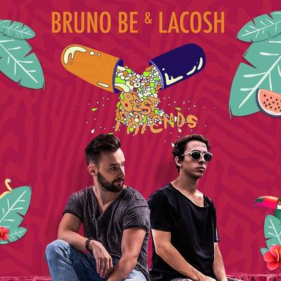 Best Friends By Bruno Be, Lacosh's cover