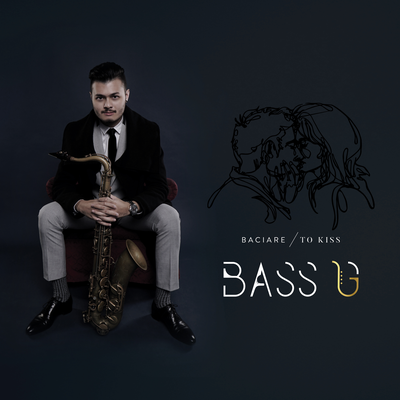 Baciare By Bass G's cover
