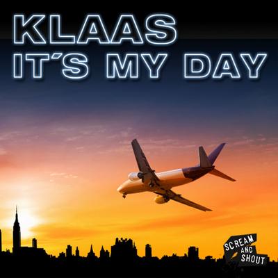 It's My Day (Club Mix) By Klaas's cover