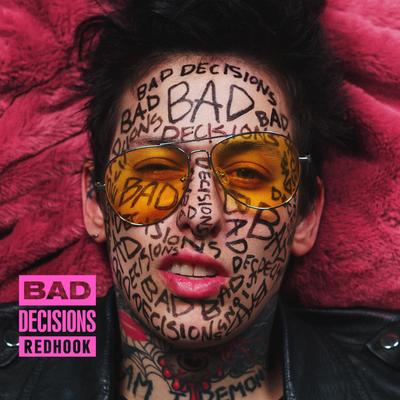 Bad Decisions By RedHook's cover