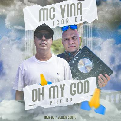 Oh My God By Igor Dj, Mc Vina's cover