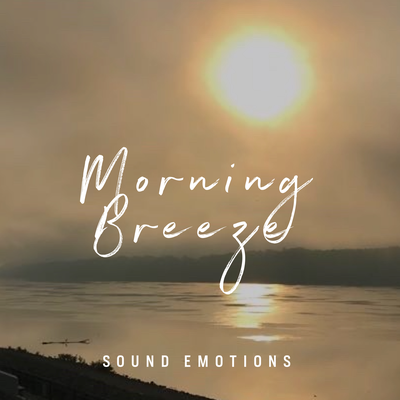 Morning Breeze By Sound Emotions's cover