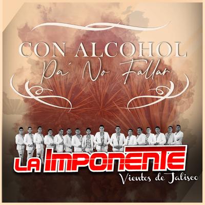 Con Alcohol Pa No Fallar's cover