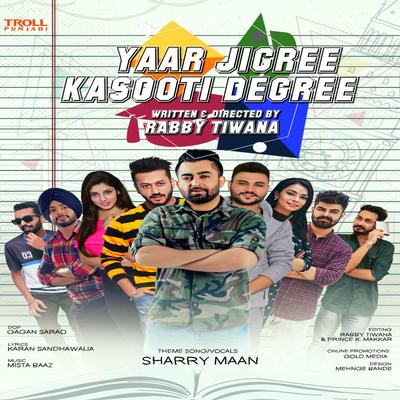 Yaar Jigree Kasooti Degree (Theme Song) By Sharry Mann's cover